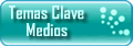 Temas Clave Medios de Comunicación